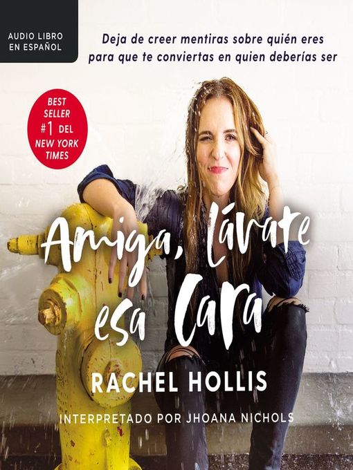 Title details for Amiga, lávate esa cara by Rachel Hollis - Available